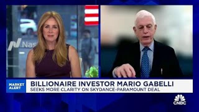 Billionaire investor Mario Gabelli on why he's seeking more clarity in Skydance-Paramount deal