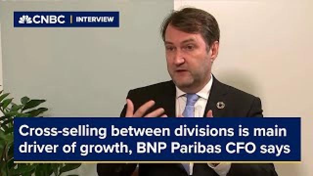 Cross-selling between divisions is main driver of growth, BNP Paribas CFO says