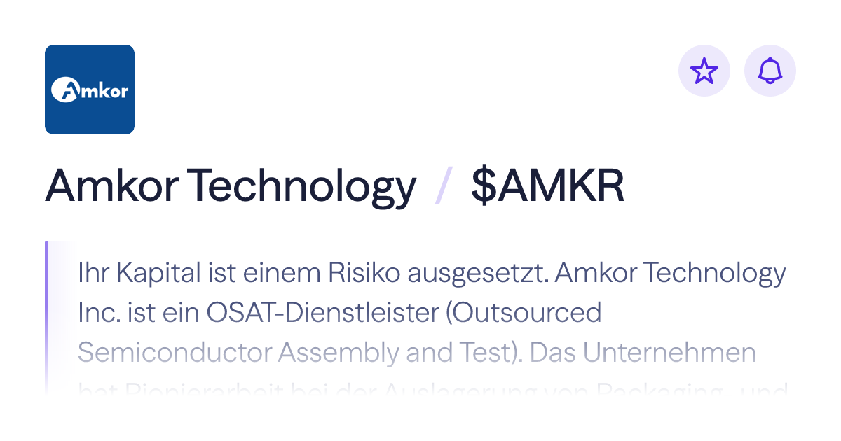 Kaufen Sie die Amkor Technology-Aktie | Aktienkurs $AMKR | Lightyear