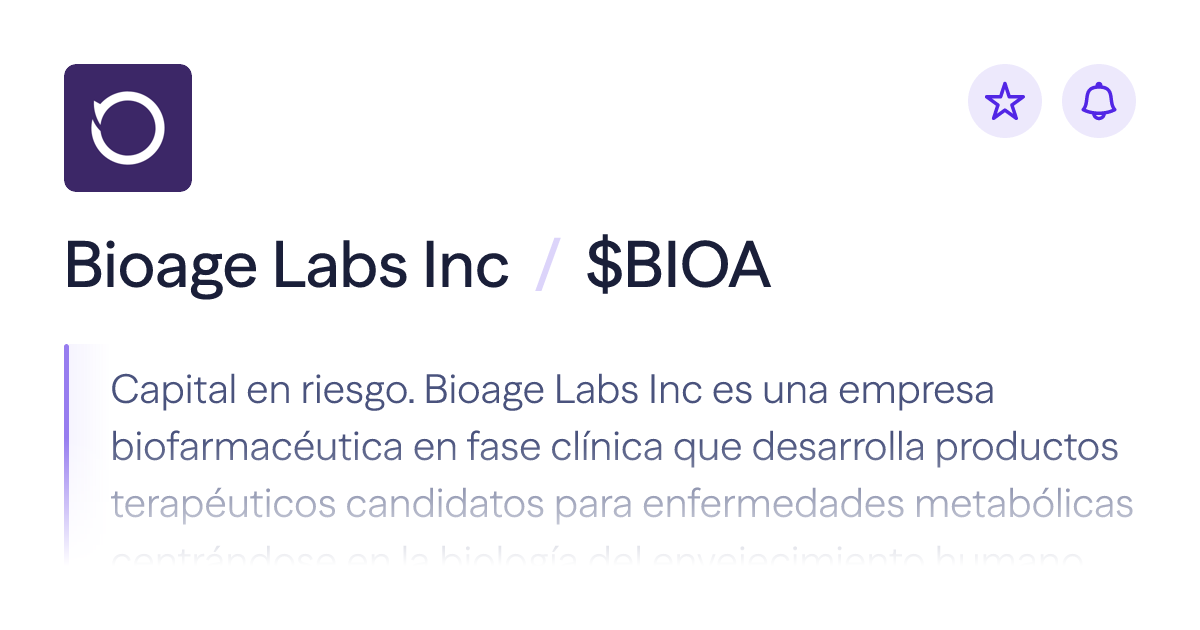 Compra acciones de Bioage Labs Inc | Precio de $BIOA | Lightyear