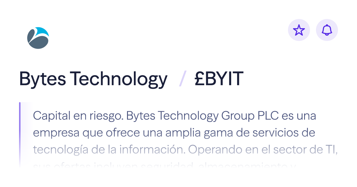 Compra acciones de Bytes Technology | Precio de £BYIT | Lightyear