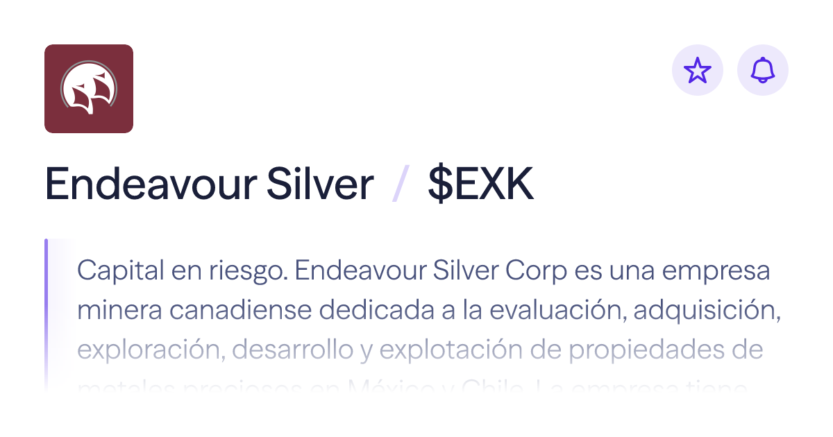 Compra acciones de Endeavour Silver | Precio de $EXK | Lightyear