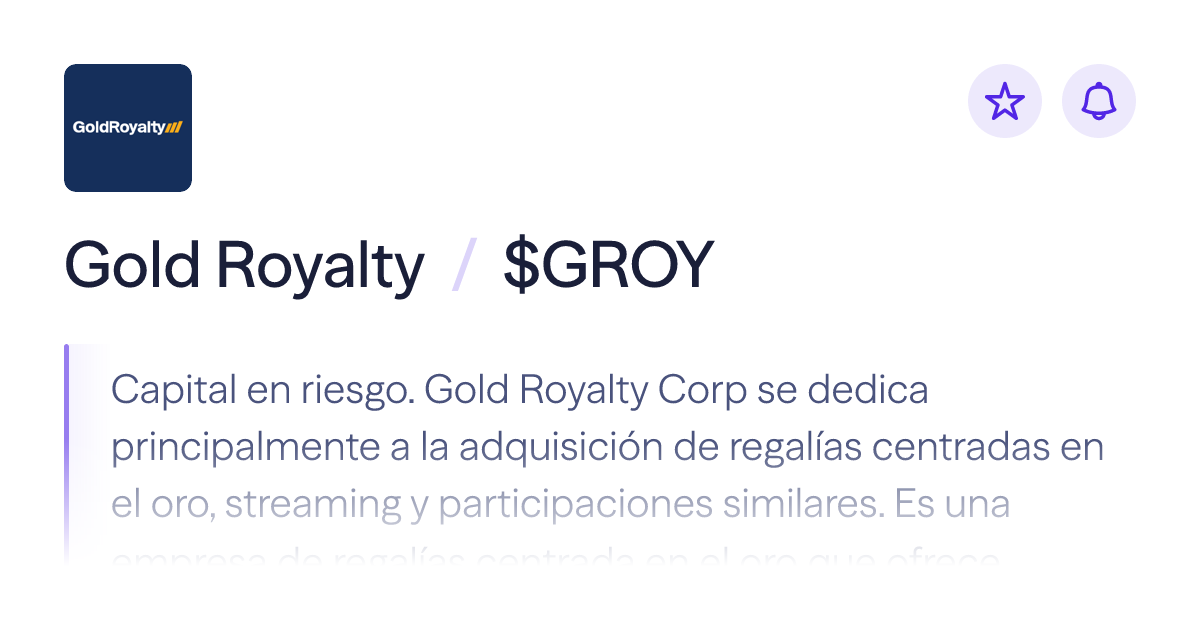 Compra acciones de Gold Royalty | Precio de $GROY | Lightyear