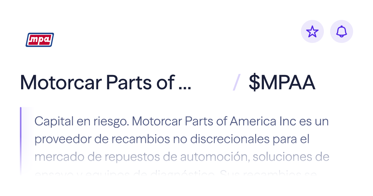 Compra acciones de Motorcar Parts of America | Precio de $MPAA | Lightyear