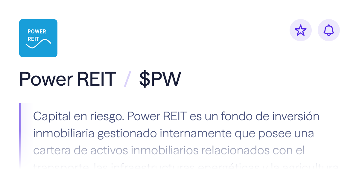 Compra acciones de Power REIT | Precio de $PW | Lightyear