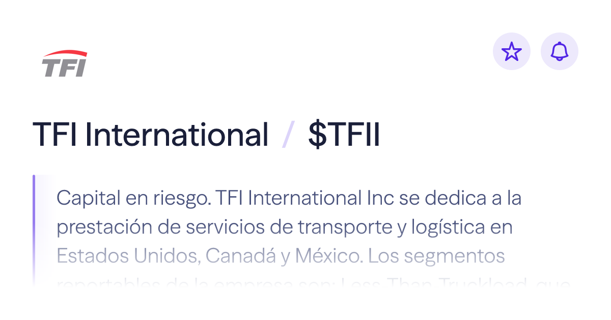 Compra acciones de TFI International | Precio de $TFII | Lightyear