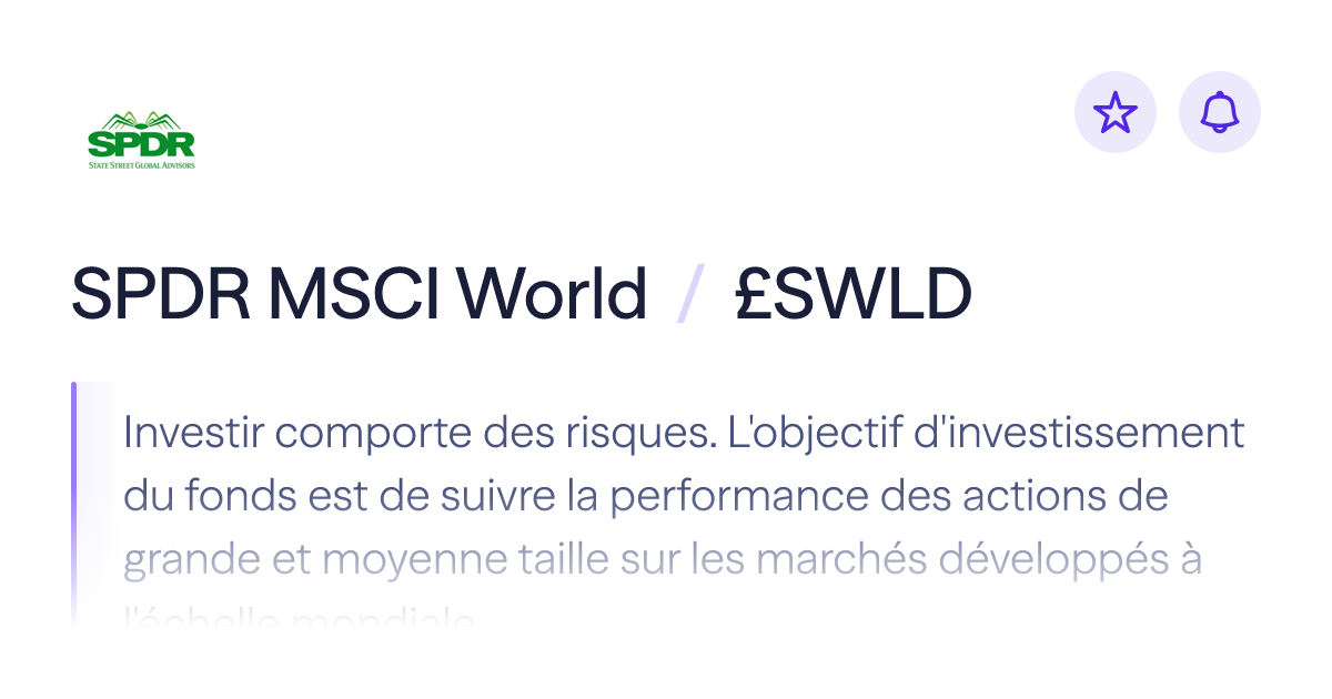 Acheter l'ETF SPDR MSCI World (£SWLD) | Lightyear