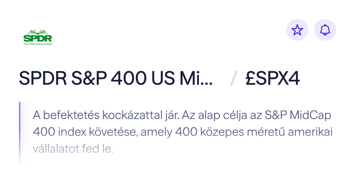 Vegyél SPDR S&P 400 US Mid Cap ETF-et (£SPX4) | Lightyear