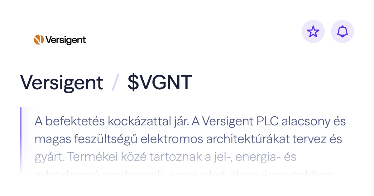 Vegyél Versigent-részvényt | $VGNT-árfolyam | Lightyear