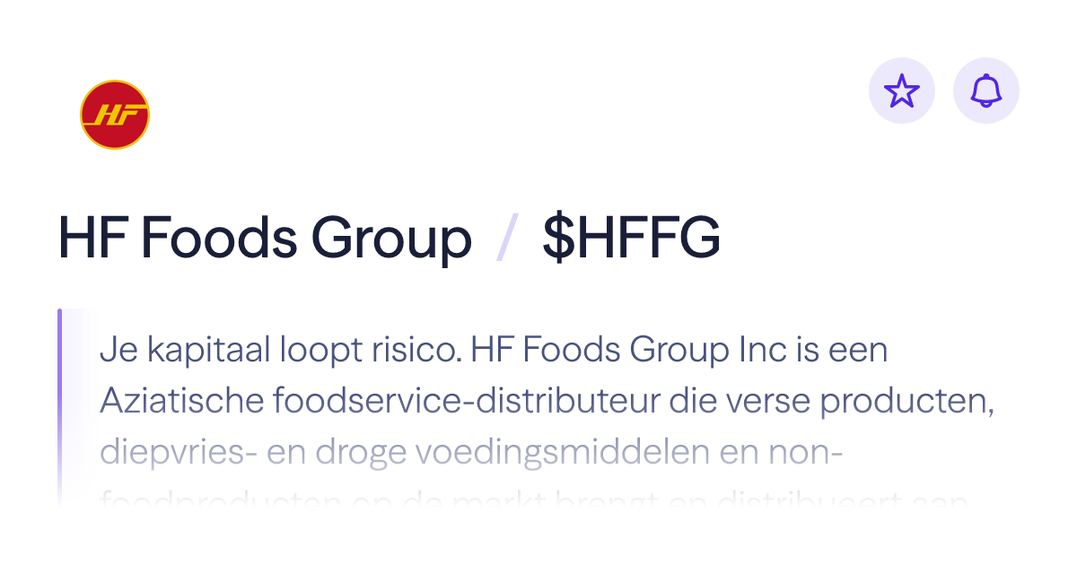 Het aandeel HF Foods Group kopen | koers: $HFFG | Lightyear